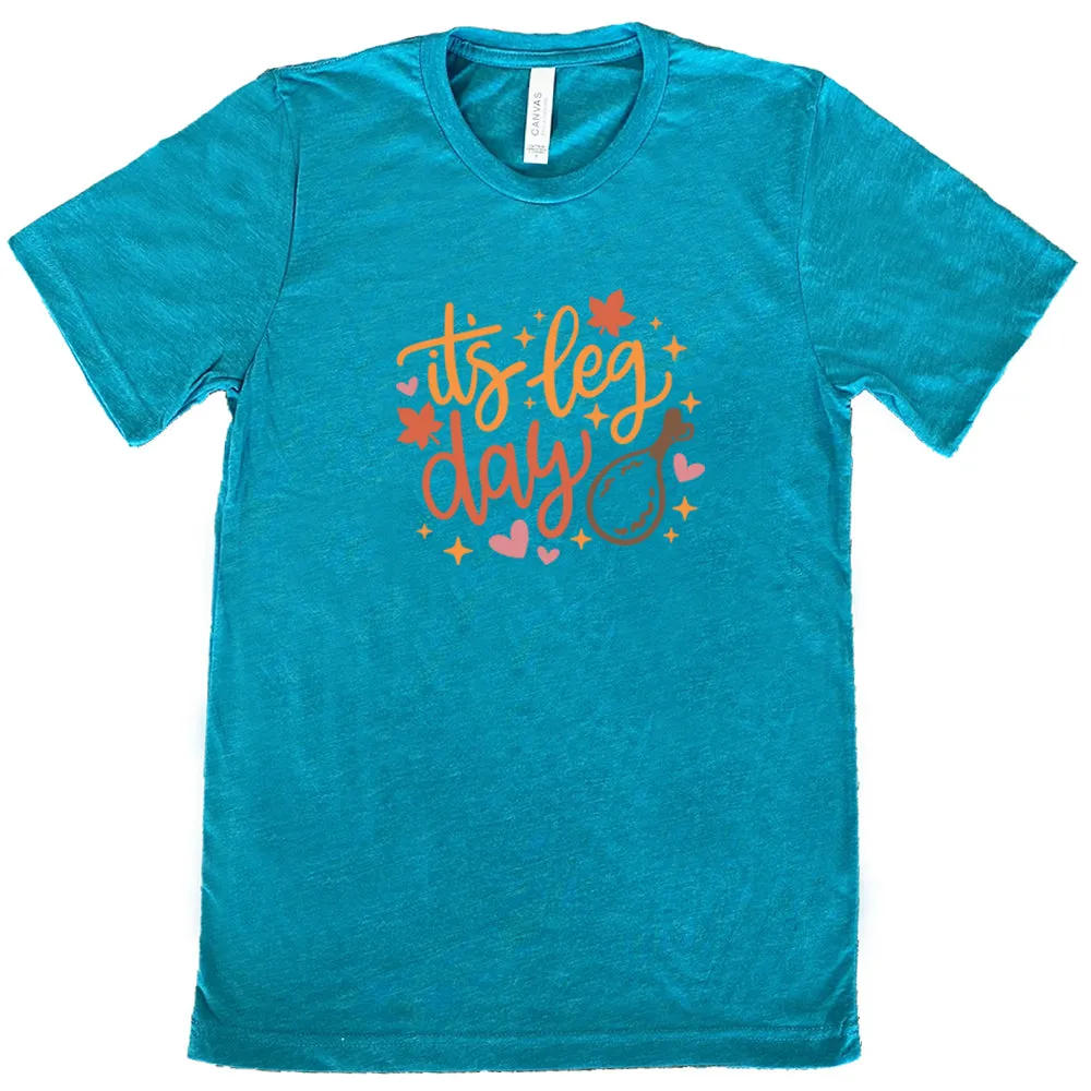 It's Leg Day Shirt Unisex
