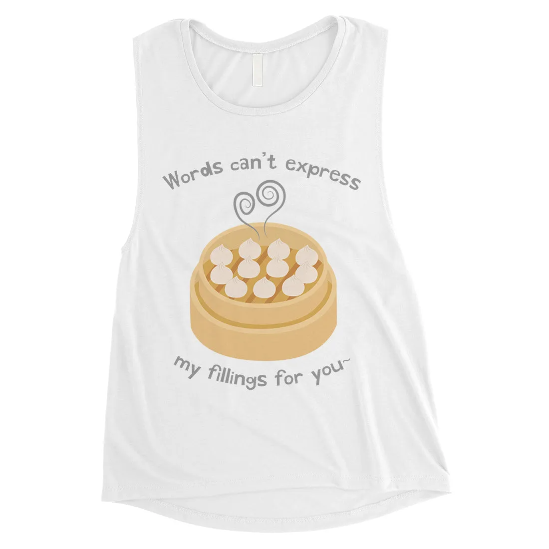 My Fillings Dumpling Womens Workout Muscle Shirt For Dumpling Lover