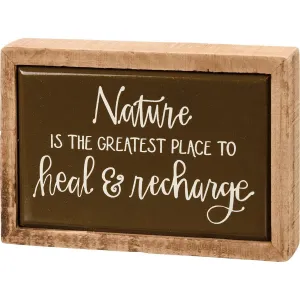 NATURE TO HEAL & RECHARGE MINI BOX SIGN