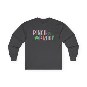 St. Patrick's Day 'Pinch Proof' Unisex Long Sleeve Tee