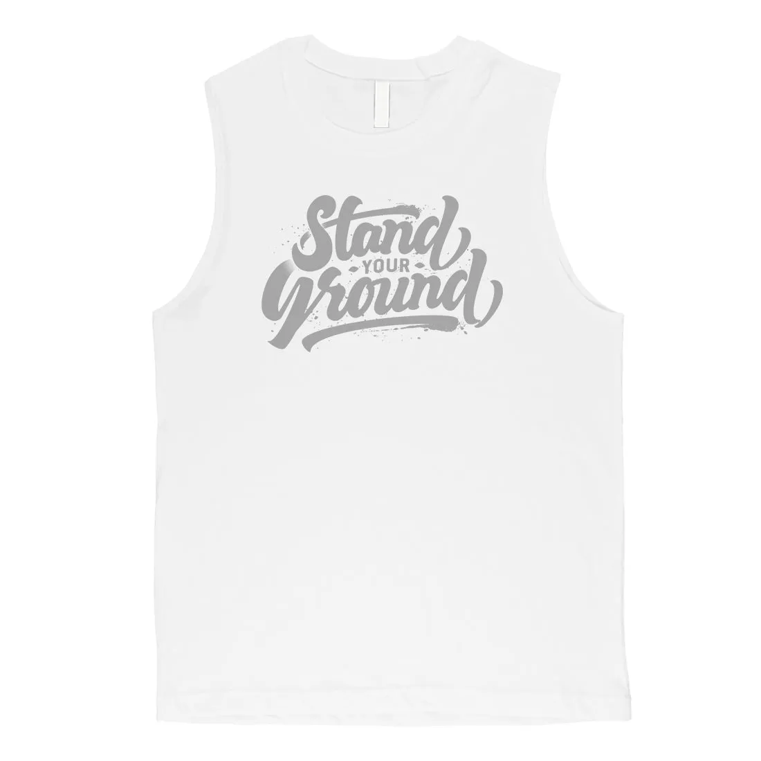 Stand Your Ground Mens Typographic Vintage Design Muscle Shirt Gift