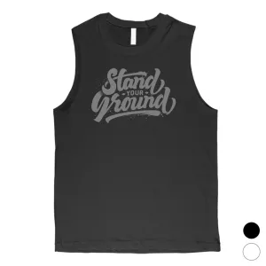 Stand Your Ground Mens Typographic Vintage Design Muscle Shirt Gift